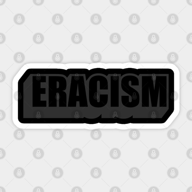 Eracism - Black Lives Matter Sticker by G! Zone